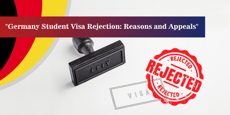 Germany Visa Refusal - Top 5 Reasons and How to Appeal